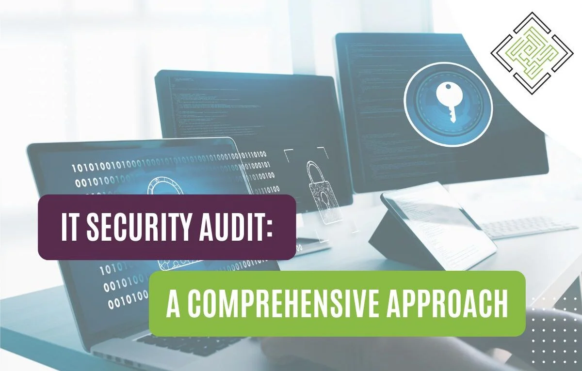 How to Conduct a Comprehensive Security Audit for Your IT Systems