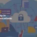 Cybersecurity in Telecommunications